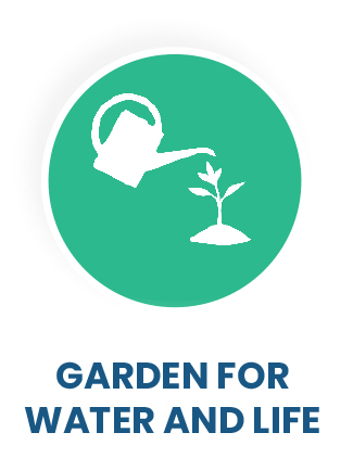 Garden for Water and Life